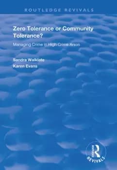 Zero Tolerance or Community Tolerance?Managing Crime in High Crime Areas