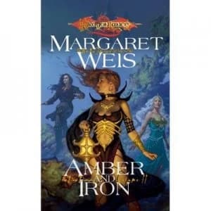 Amber and Iron by Margaret Weis Paperback