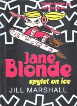 Jane Blonde Spylet on Ice by Jill Marshall Paperback