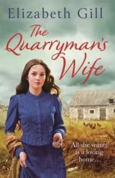 The quarryman's wife - Elizabeth Gill - Hardback - Used