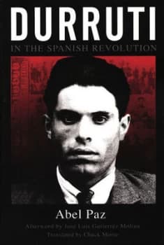 Durruti in the Spanish Revolution by Abel Paz Book