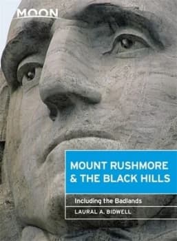 Mount Rushmore & the Black Hills by Laural A Bidwell