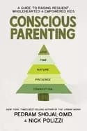 conscious parenting a guide to raising resilient wholehearted and empowered