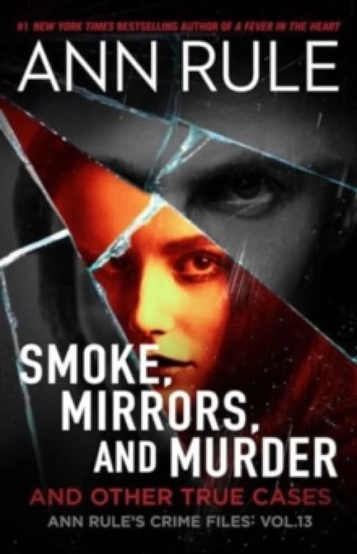 Smoke, Mirrors, and Murder : And Other True Cases Volume 12 Paperback / softback