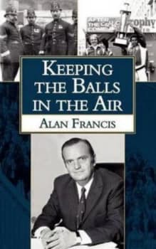 Keeping the Balls in the Air by Alan Francis Paperback