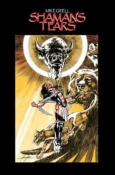 Shamans Tears by Mike Grell Paperback