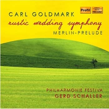 Philharmonie Festiva - Carl Goldmark: Rustic Wedding Symphony CD