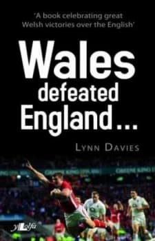 Wales Defeated England by Lynn Davies Book