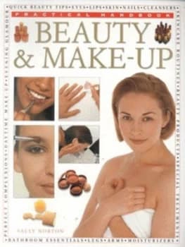 Beauty and Make-Up by Sally Norton and Nick Cole Book