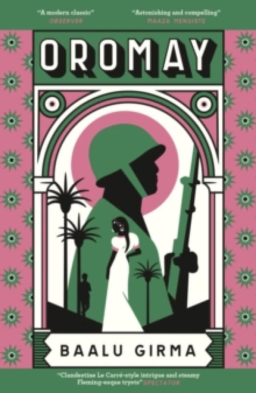 Oromay : War, betrayal and espionage in 1980s Ethiopia: a classic of African literature that sealed its author's fate Paperback / softback