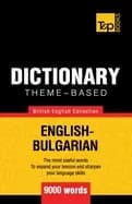 theme based dictionary british english bulgarian 9000 words