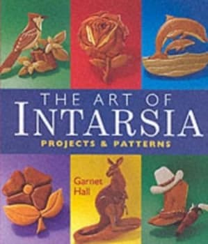 The Art of Intarsia by Garnett Hall Paperback