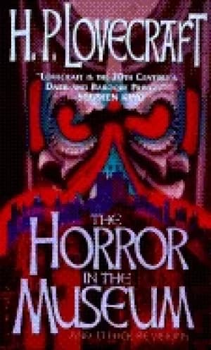 horror in the museum and other revisions