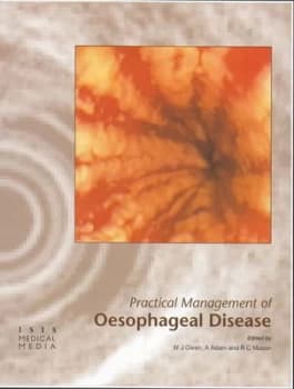 Practical Management of Oesophageal Disorders by William J. Owen Hardback