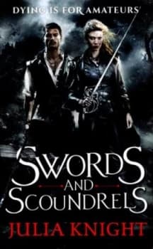 Swords and Scoundrels by Julia Knight Paperback