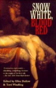Snow White Blood Red by Ellen Datlow and Terri Windling Book