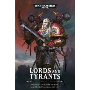 Warhammer 40,000 Lords and Tyrants Paperback - 17 Oct 2019