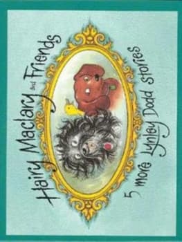 Hairy Maclary and Friends by Lynley Dodd Hardback