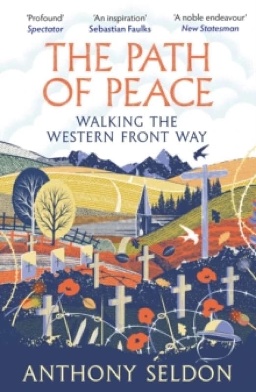 The Path of Peace : Walking the Western Front Way Paperback / softback