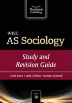 Wjec As Sociology. Study and Revision Guide by David Bown and Janis Griffiths and Barbara Greenall and Welsh Joint Education Committee Paperback