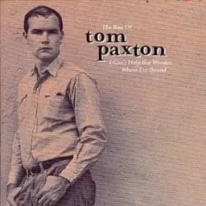 Tom Paxton - Best Of Tom Paxton: I Can't Help But Wonder Where I'm Bound CD Album - Used