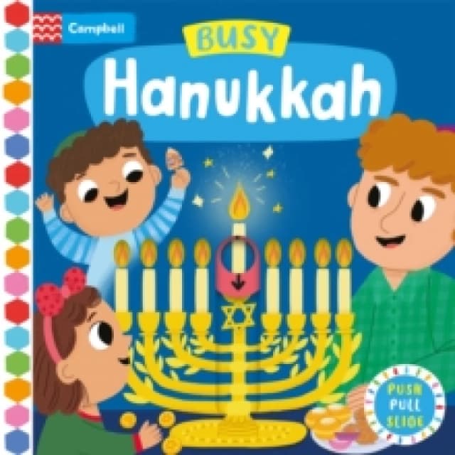 Busy Hanukkah : A Push, Pull and Slide Book Board book