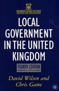 Local Government in the United Kingdom by David J Wilson and Chris Game Paperback