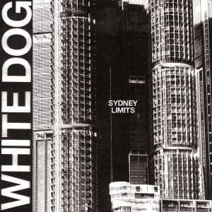 White Dog - Sydney Limits Vinyl
