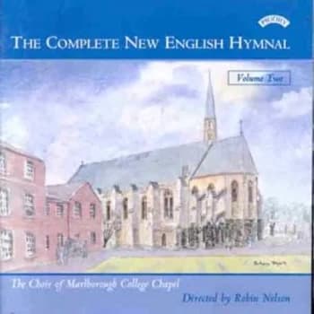 The Choir of Marlborough College - Complete New English Hymnal Vol. 2 CD