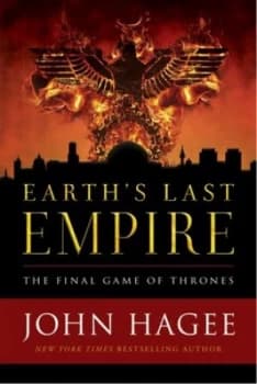 Earths last empire by John Hagee