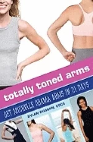 totally toned arms get michelle obama arms in 21 days