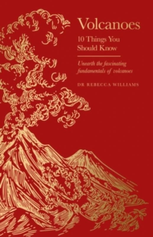 Volcanoes : 10 Things You Should Know Hardback