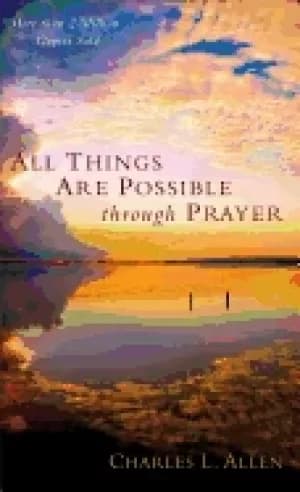 all things are possible through prayer