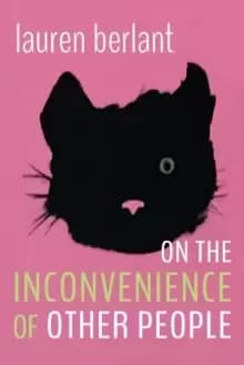 On the Inconvenience of Other People