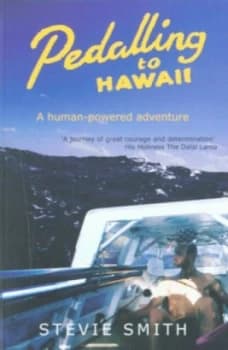 Pedalling to Hawaii by Stevie Smith Paperback