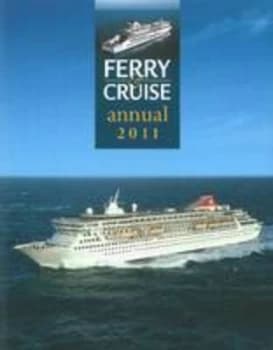 Ferry and Cruise Annual 2011 by Miles Cowsill Hardback