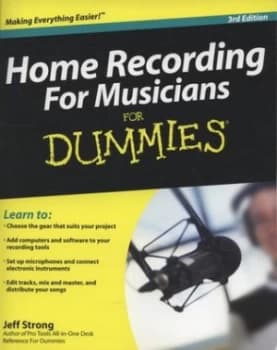Home Recording for Musicians for Dummies by Jeff Strong Paperback