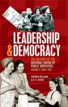 Leadership and Democracy by Stephen Williams and R. H Fryer Book