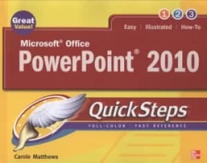Microsoft Office PowerPoint 2010 by Carole Boggs Matthews