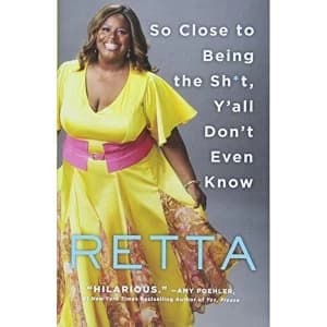 So Close to Being the Sh*t, Y'All Don't Even Know Hardback 2018