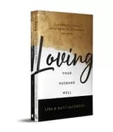 loving your husbandwife well bundle a 52 week devotional for the deeper ri