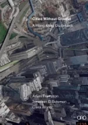 cities without ground a hong kong guidebook