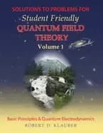 solutions to problems for student friendly quantum field theory volume 1 ba