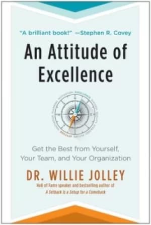 An attitude of excellence by Willie Jolley