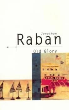 Old Glory by Jonathan Raban Paperback