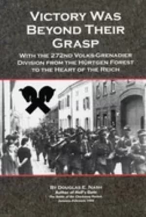 victory was beyond their grasp with the 272nd volks grenadier division from
