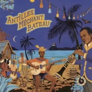 Antilles Mechant Bateau by Various Artists Vinyl Album