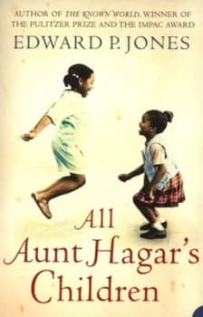All Aunt Hagars Children by Edward P Jones Paperback