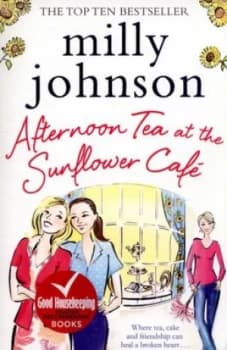 Afternoon Tea at the Sunflower Caf by Milly Johnson Paperback