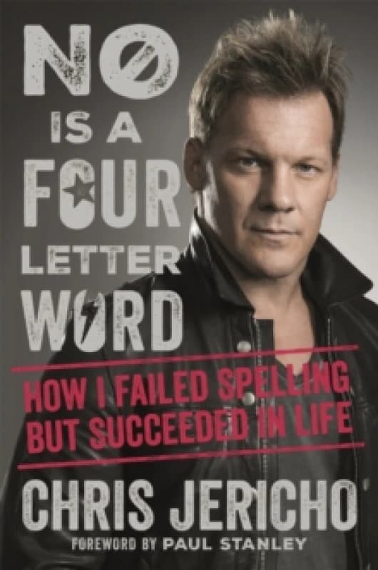No Is a Four-Letter Word : How I Failed Spelling But Succeeded in Life Paperback / softback